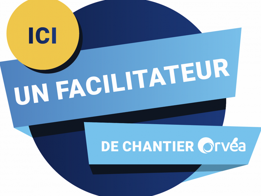 Un facilitateur chantier avec Orvéa